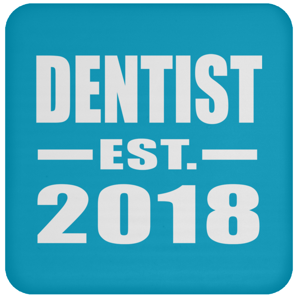 Dentist Established EST. 2018 - Drink Coaster