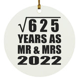 25th Anniversary Square Root of 625 Years As Mr & Mrs 2022 - Circle Ornament