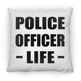 Police Officer Life - Throw Pillow