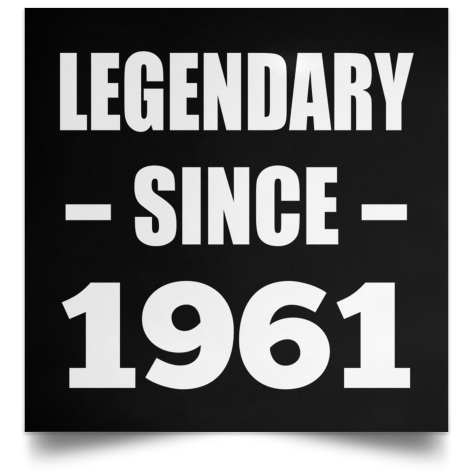 63rd Birthday Legendary Since 1961 - Poster Square