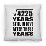 65th Anniversary Square Root of 4225 Years Still In Love - Throw Pillow