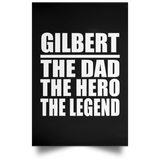 Gilbert The Dad The Hero The Legend - Poster Portrait