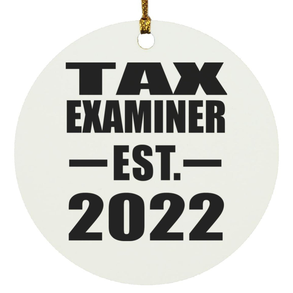 Tax Examiner Established EST. 2022 - Circle Ornament