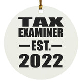 Tax Examiner Established EST. 2022 - Circle Ornament