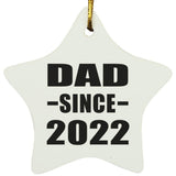 Dad Since 2022 - Star Ornament