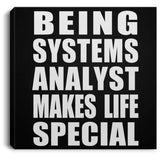 Being Systems Analyst Makes Life Special - Canvas Square