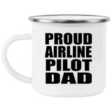 Proud Airline Pilot Dad - 12oz Camping Mug