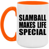 Slamball Makes Life Special - 15oz Accent Mug Orange