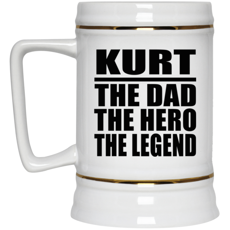 Kurt The Dad The Hero The Legend - Beer Stein