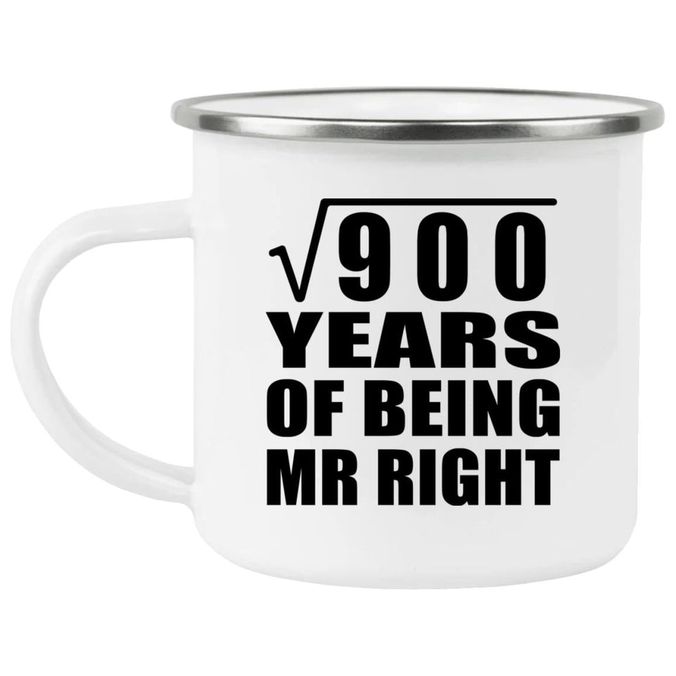 30th Anniversary Square Root of 900 Years of Being Mr Right - 12oz Camping Mug