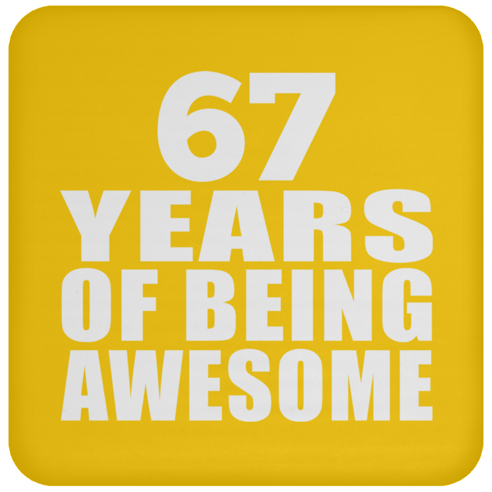 67th Birthday 67 Years Of Being Awesome - Coaster