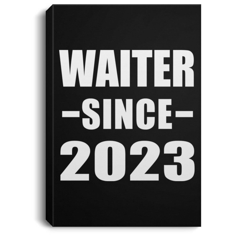 Waiter Since 2023 - Canvas Portrait