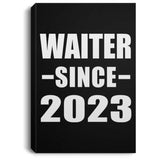 Waiter Since 2023 - Canvas Portrait