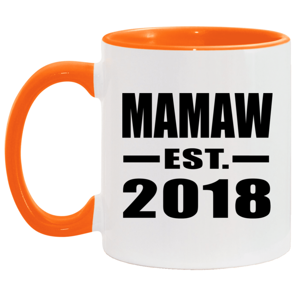 Mamaw Established EST. 2018 - 11oz Accent Mug Orange