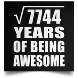 88th Birthday Square Root of 7744 Years of Being Awesome - Poster Square