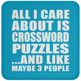 All I Care About Is Crossword Puzzles - Drink Coaster