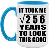 16th Birthday Took Square Root of 256 Years To Look Good - 15oz Accent Mug Blue