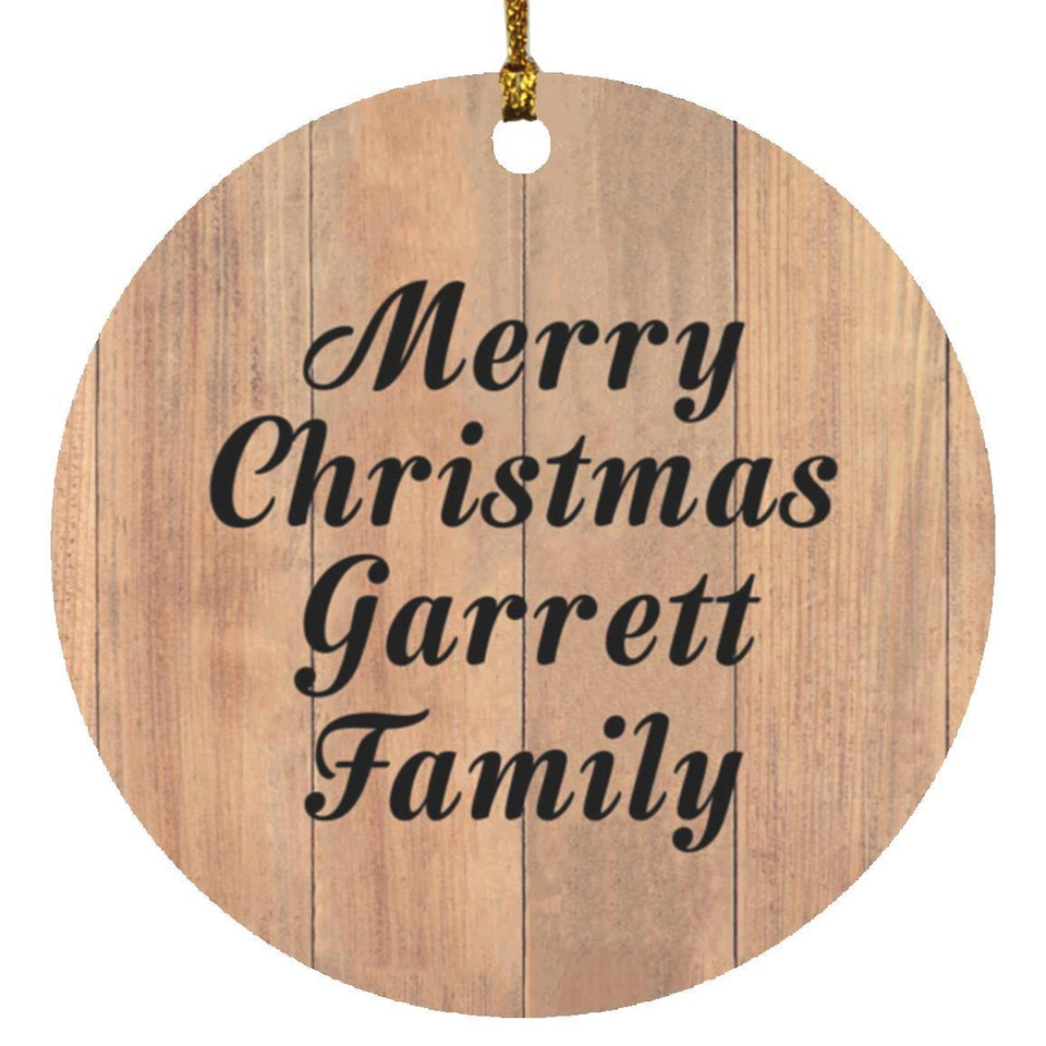 Merry Christmas Garrett Family - Circle Ornament C