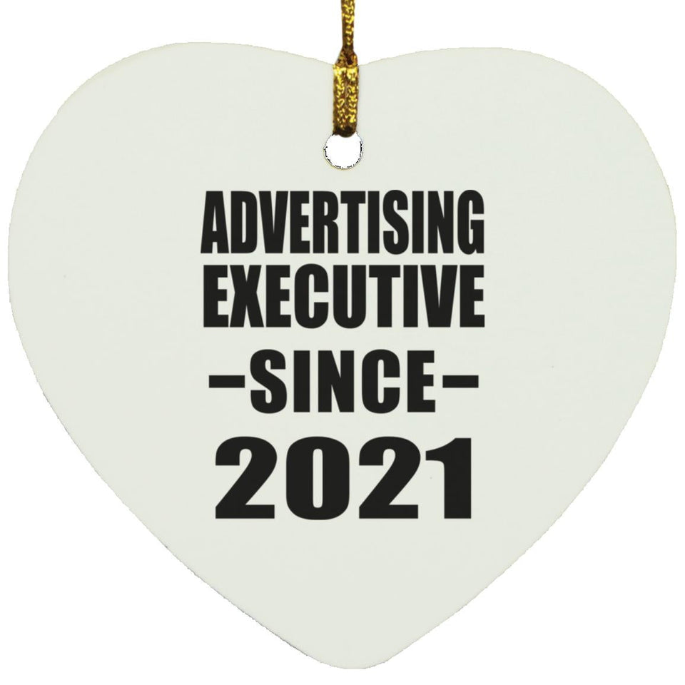 Advertising Executive Since 2021 - Heart Ornament