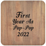 First Year As Pop Pop 2022 - Drink Coaster C