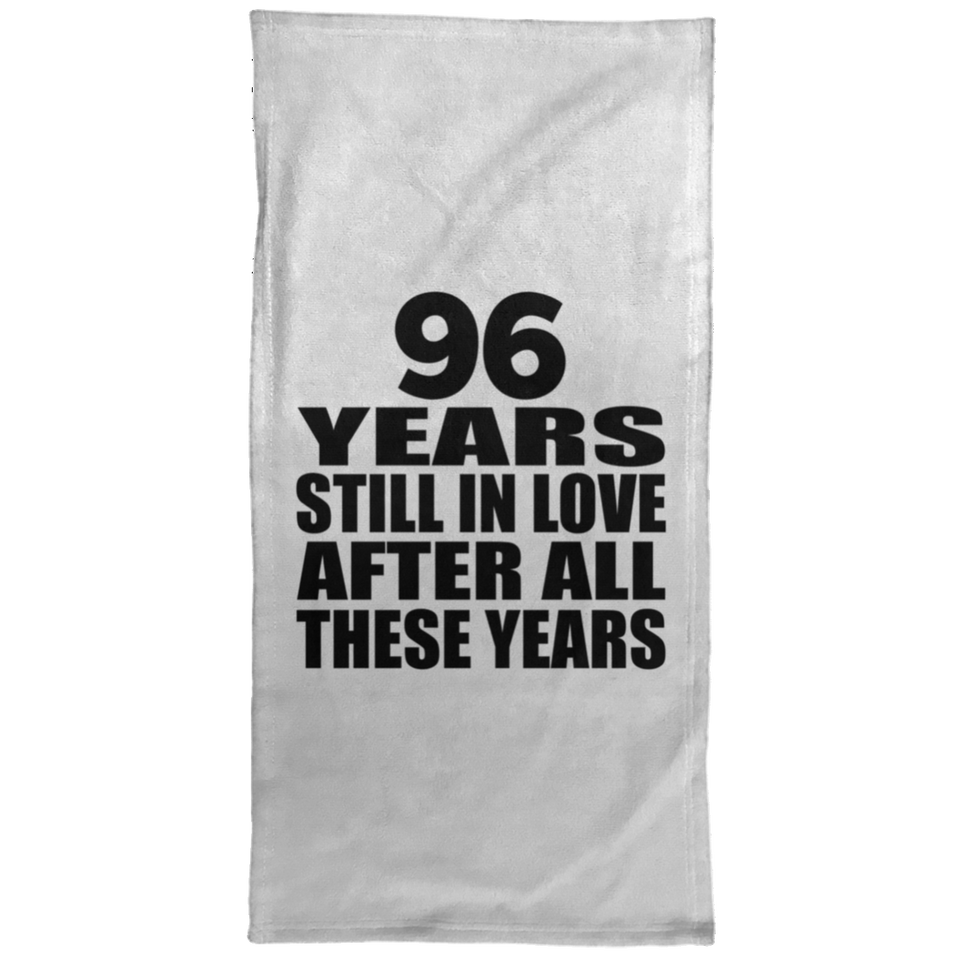 96th Anniversary 96 Years Still In Love After These Years - Hand Towel