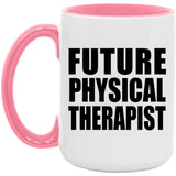 Future Physical Therapist - 15oz Accent Mug Pink