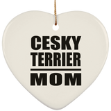 Cesky Terrier Mom - Heart Ornament