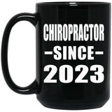 Chiropractor Since 2023 - 15oz Coffee Mug Black