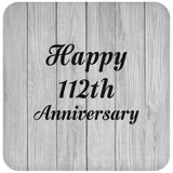 Happy 112th Anniversary - Drink Coaster F