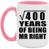 20th Anniversary Square Root of 400 Years of Being Mr Right - 15oz Accent Mug Pink