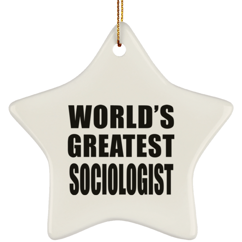 World's Greatest Sociologist - Star Ornament