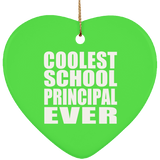 Coolest School Principal Ever - Heart Ornament