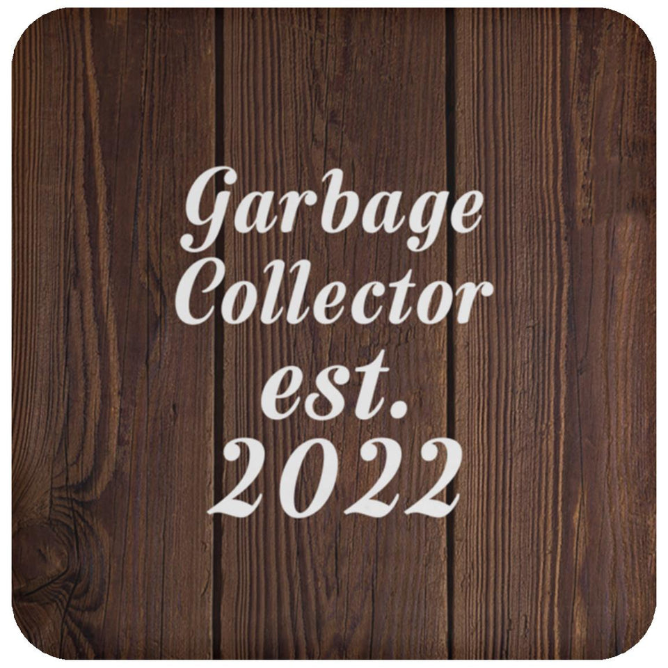 Garbage Collector Established Est. 2022 - Drink Coaster D
