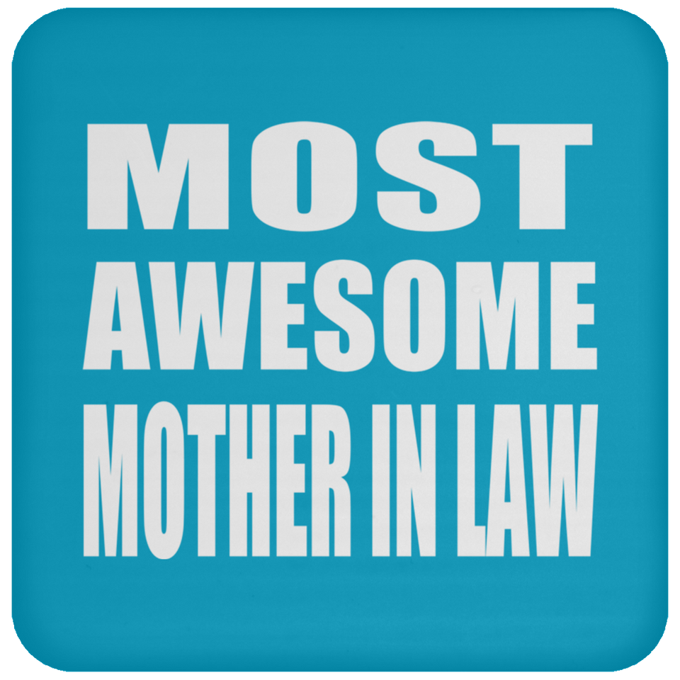 Most Awesome Mother In Law - Drink Coaster