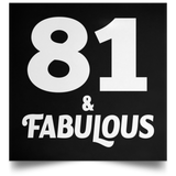 81st Birthday 81 & Fabulous - Poster Square