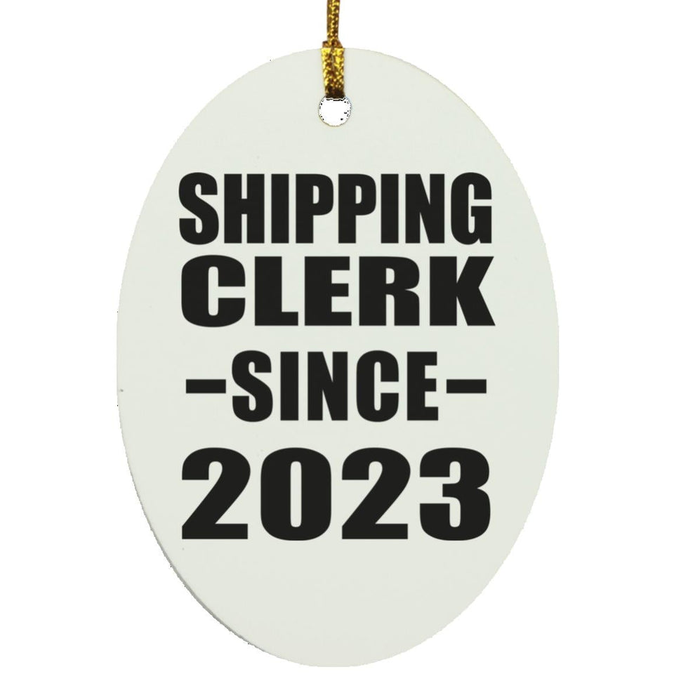Shipping Clerk Since 2023 - Oval Ornament