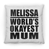 Melissa World's Okayest Mum - Throw Pillow