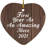 First Year As An Amazing Niece 2021 - Heart Ornament D