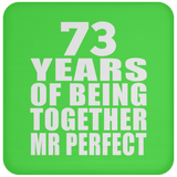 73rd Anniversary 73 Years Of Being Mr Perfect - Drink Coaster