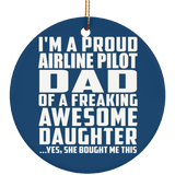 Proud Airline Pilot Dad Of Awesome Daughter - Circle Ornament
