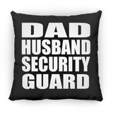 Dad Husband Security Guard - Throw Pillow Black