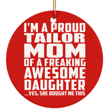 Proud Tailor Mom Of Awesome Daughter - Circle Ornament