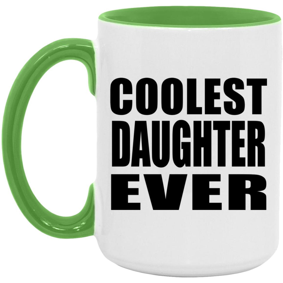 Coolest Daughter Ever - 15oz Accent Mug Green