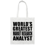 World's Greatest Market Research Analyst - Tote Bag White