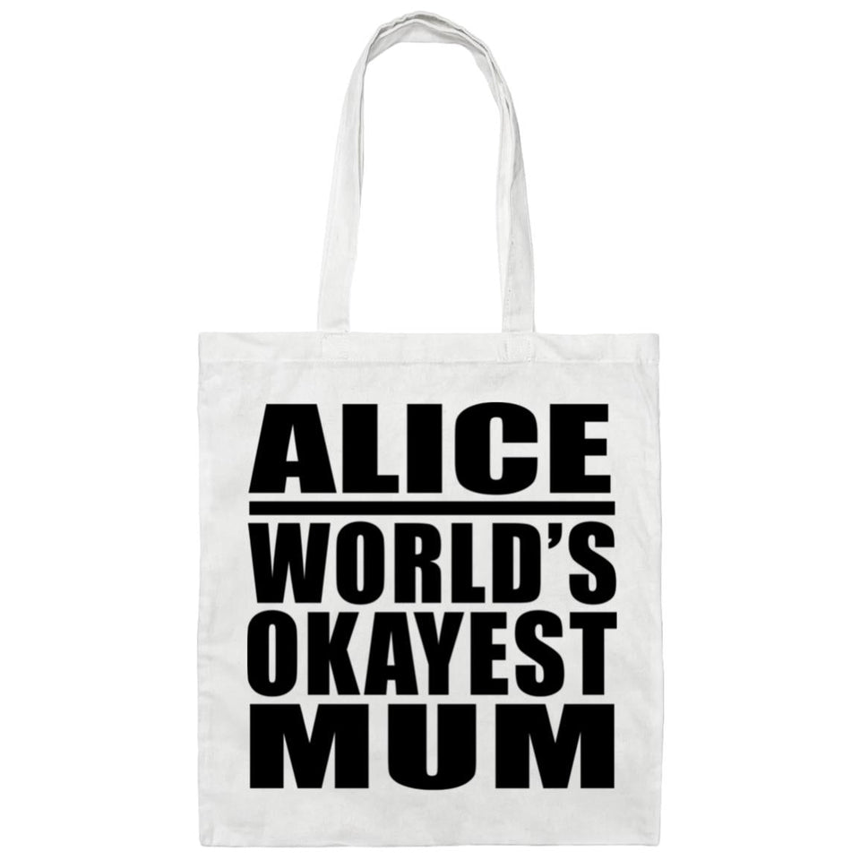 Alice World's Okayest Mum - Tote Bag White