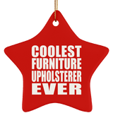 Coolest Furniture Upholsterer Ever - Star Ornament