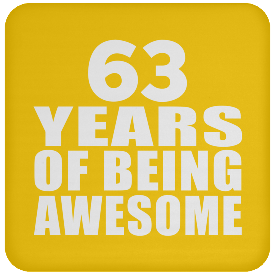 63rd Birthday 63 Years Of Being Awesome - Drink Coaster
