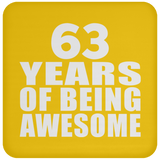 63rd Birthday 63 Years Of Being Awesome - Drink Coaster