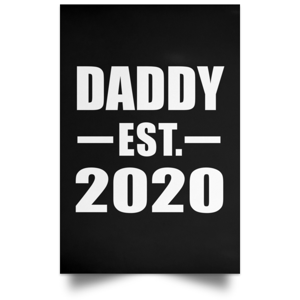 Daddy Established EST. 2020 - Poster Portrait