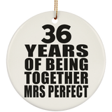 36th Anniversary 36 Years Of Being Mrs Perfect - Circle Ornament